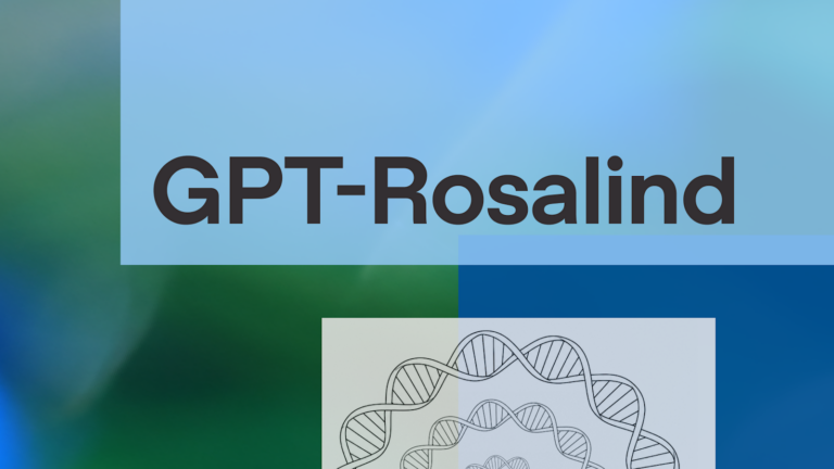 OpenAI étend l’accès mondial à GPT-Rosalind pour les sciences du vivant