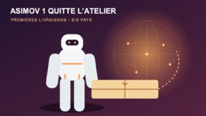 Asimov 1 commence ses livraisons dans six pays