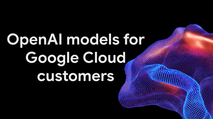 Illustration officielle de l’arrivée des modèles OpenAI dans Google Cloud